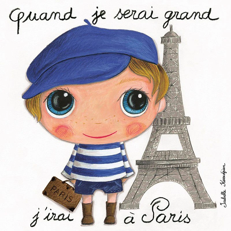Tableau Quand Je Serai Grand J'irai à Paris